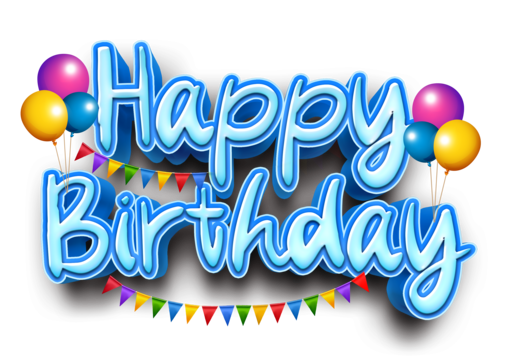 happy birthday text effect happy birthday happy birthday 3d birthday background png PNG